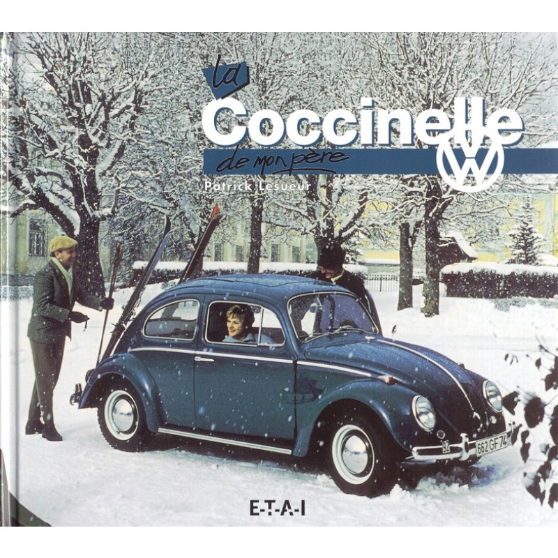 La Volkswagen coccinelle de mon père