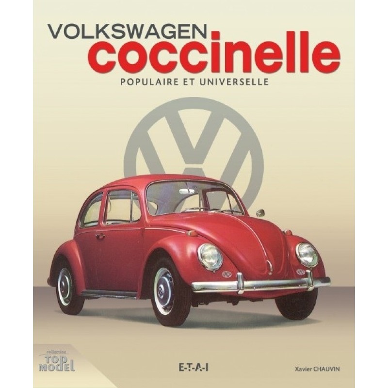 Livre Volkswagen Coccinelle : populaire et universelle