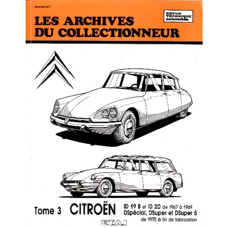 Archive du collectionneur ID19B ID20 67>69 DS 70>> tome 3