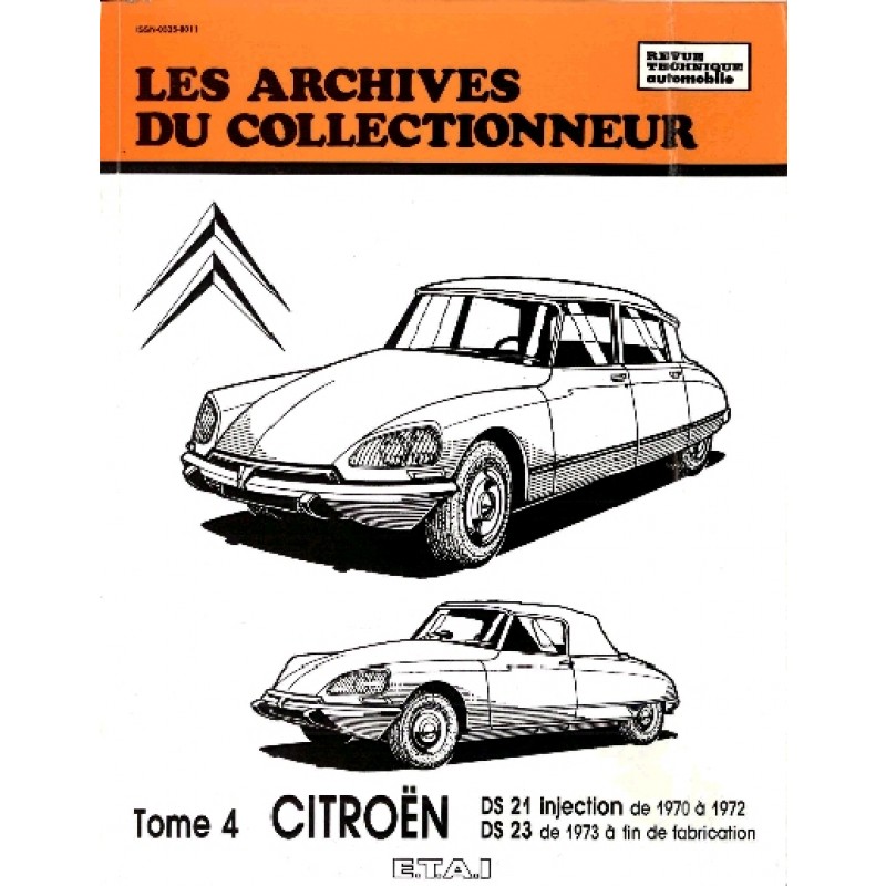 Archive du collectionneur CITROEN DS 21 inj. (70/72) - DS 23 (dep.73) tome 4