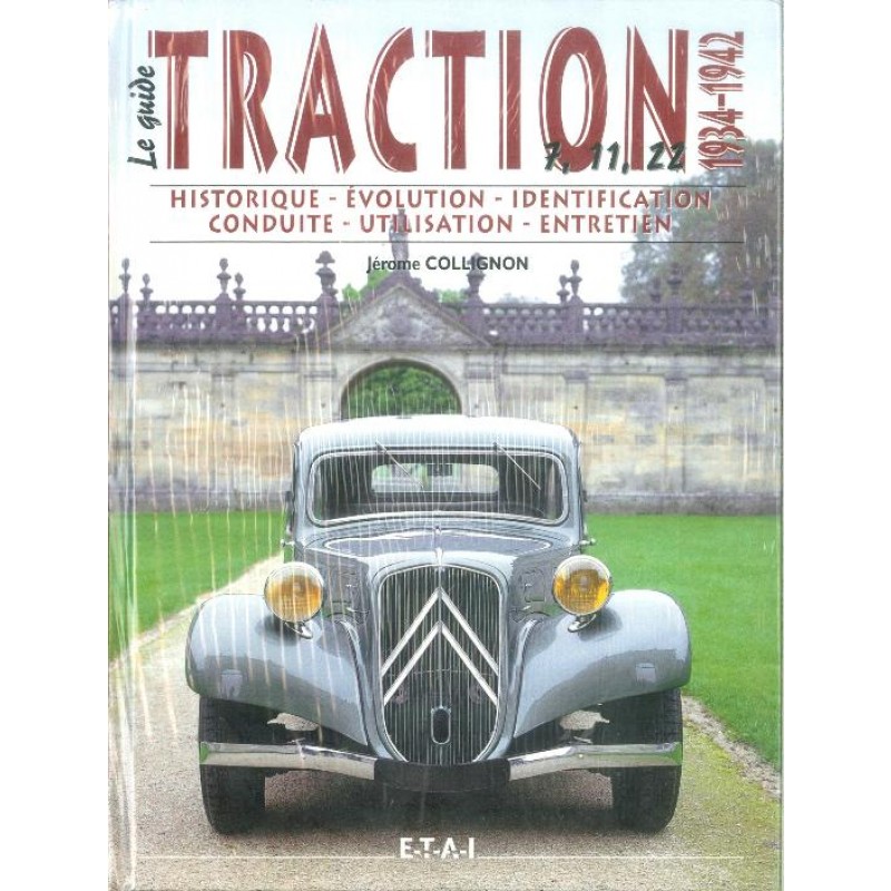 Le guide de la TRACTION 1934-1942